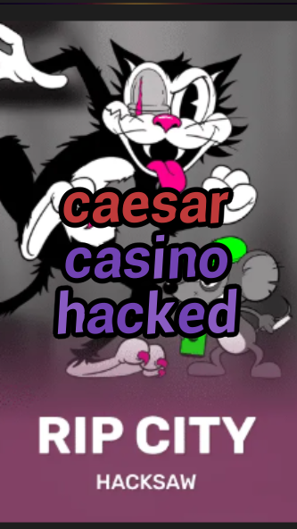 caesar casino hacked-3xn3u5udepyz9m9w5iat.com